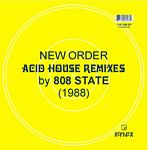 New Order - Acid House Mixes By 808 State (1988)