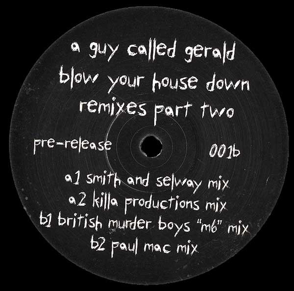 A Guy Called Gerald - Blow Your House Down Remixes - Part Two