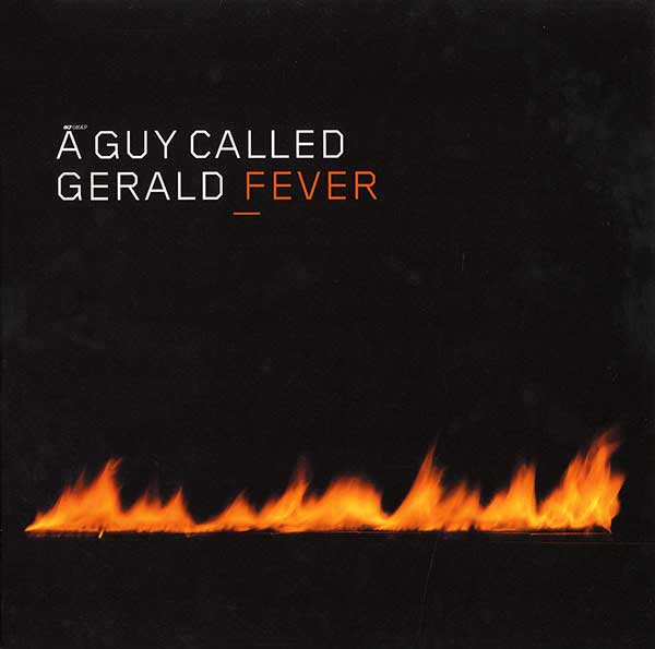 A Guy Called Gerald - Fever