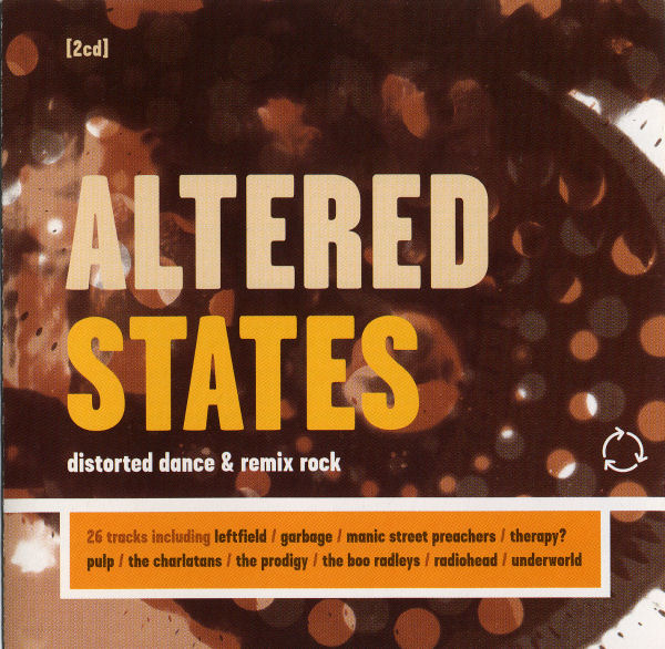 Various - Altered States: Distorted Dance & Remix Rock