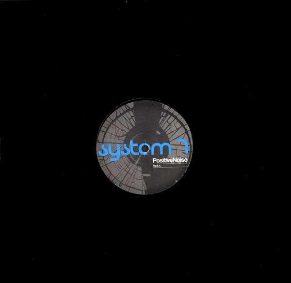 System 7 - PositiveNoise - UK 12" Single - Front