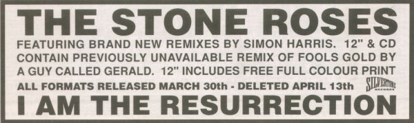 The Stone Roses - I Am The Resurrection - UK Single - Advert 