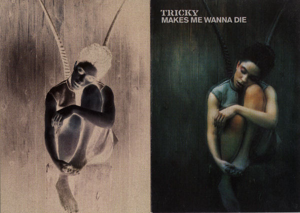 Tricky - Makes Me Wanna Die