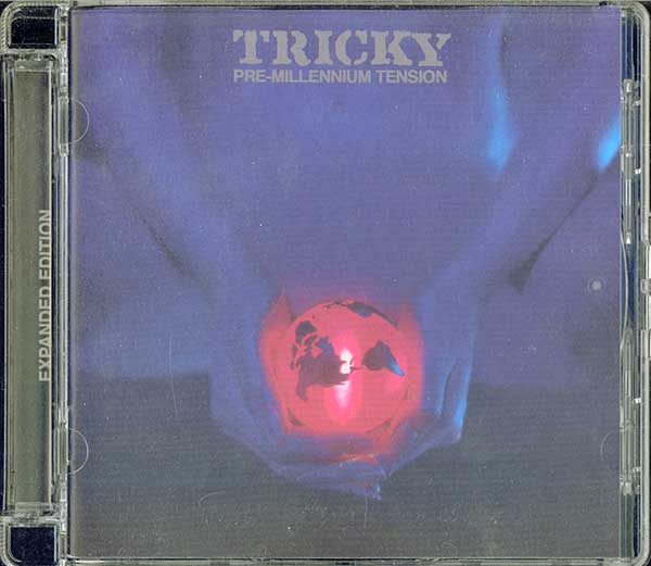 Tricky - Pre-Millennium Tension (Expanded Edition)