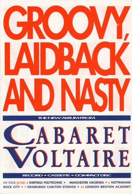 Cabaret Voltaire / A Guy Called Gerald "Groovy, Laidback And Nasty Tour"