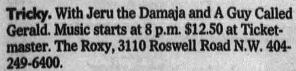 7 January: A Guy Called Gerald / Tricky Tour, Roxy Theater, Atlanta, Georgia, USA