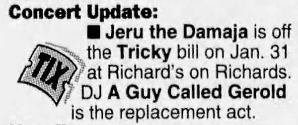 31 January: A Guy Called Gerald / Tricky Tour, Richard's, Vancouver, Canada