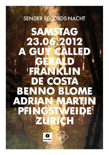 23 June: A Guy Called Gerald, Sender Records Nacht, Pfingstweide, Zürich, Switzerland