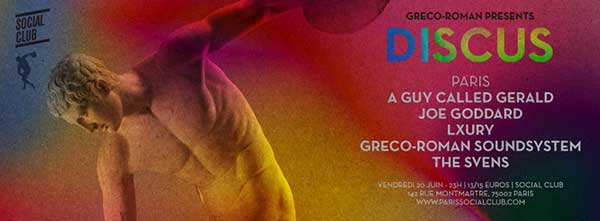 20 June: Greco-Roman presents Discus, Social Club, Paris, France