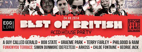 24 August: Promised Land: Best Of British Acid House, Egg, Kings Cross, London, England