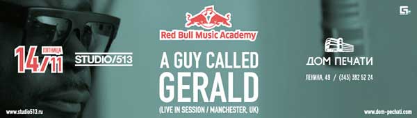 14 November: Studio/513 Presents A Guy Called Gerald, Dom Pechati, Yekaterinburg, Russia