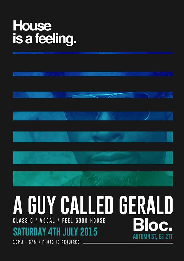 4 July: A Guy Called Gerald, House Is A Feeling, Bloc, London, England