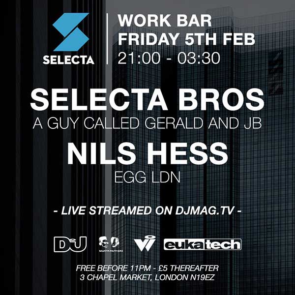 5 February: A Guy Called Gerald / Selecta Bros (JB & AGCG B2B), Work Bar, Islington, London, England