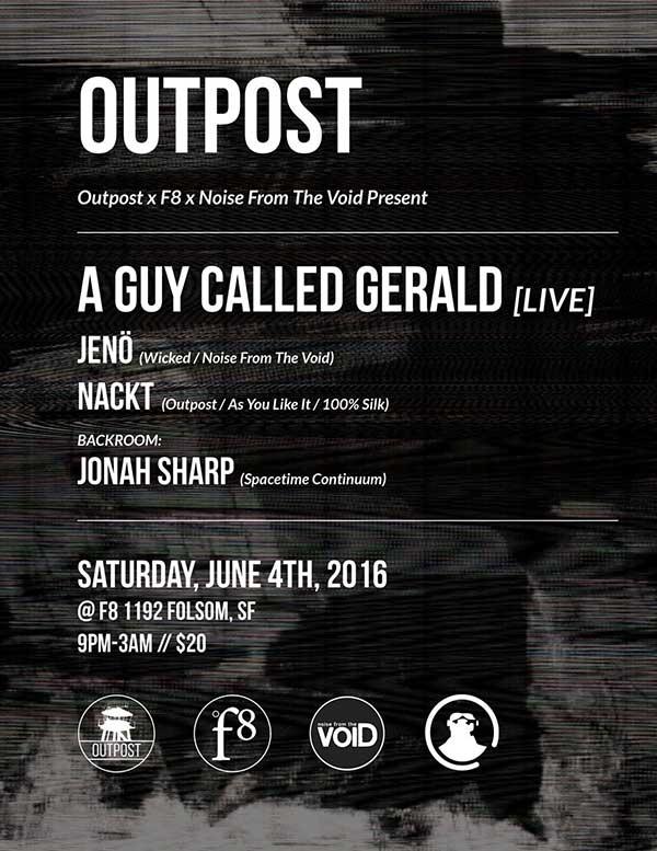 4 June: A Guy Called Gerald Live, Outpost/F8, 1192 Folsom, San Francisco, California, USA