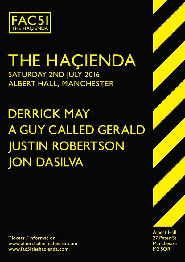 2 July: A Guy Called Gerald, FAC51 The Hacienda After Party, Albert Hall, Manchester, England