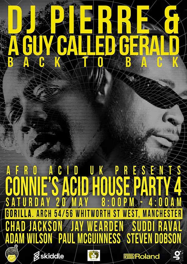 20 May 2017: A Guy Called Gerald Live, Connie's Acid House Party Event's present DJ Pierre & A Guy Called Gerald B2B, Gorilla, Manchester, England