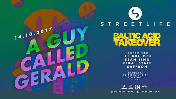 14 October: A Guy Called Gerald, Streetlife First Birthday, Hangar34, Liverpool, England