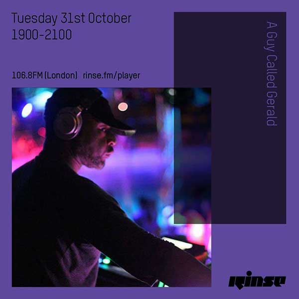 October 31st: A Guy Called Gerald RinseFM Radio Show