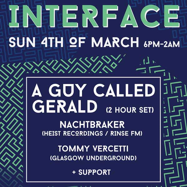 4 March: A Guy Called Gerald, Interface, The Nest, Dalston, London, England