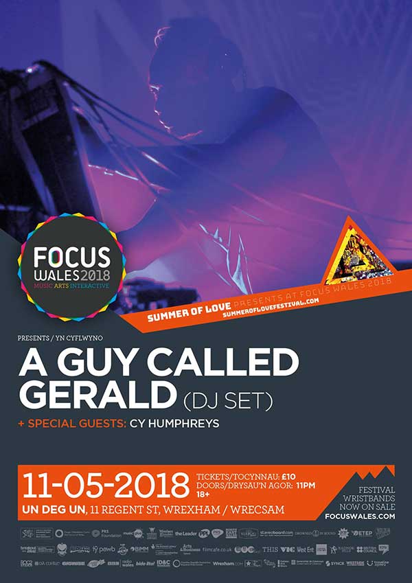 11 May: A Guy Called Gerald, FOCUS Wales 2018, Undegan, Wrexham, Wales