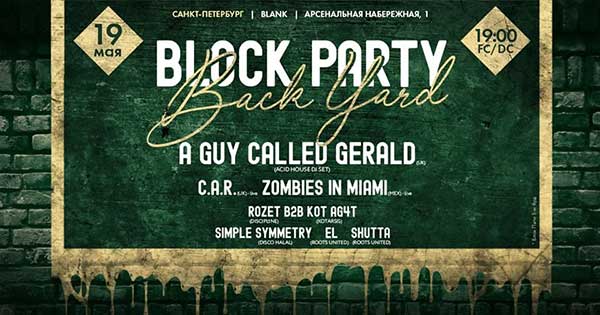 19 May: A Guy Called Gerald, Block Party, Back Yard, St Petersburg, Russia