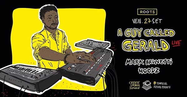 27 September: A Guy Called Gerald Live, Roots, Tempio Del Futuro Perduto, Milan, Italy