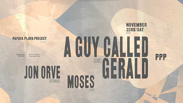 23 November: A Guy Called Gerald Live, Papaya Playa Project, Tulum, Mexico