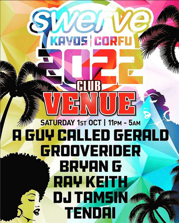 1 October: A Guy Called Gerald, Swerve 2022, Club Venue, Kavos, Corfu, Greece