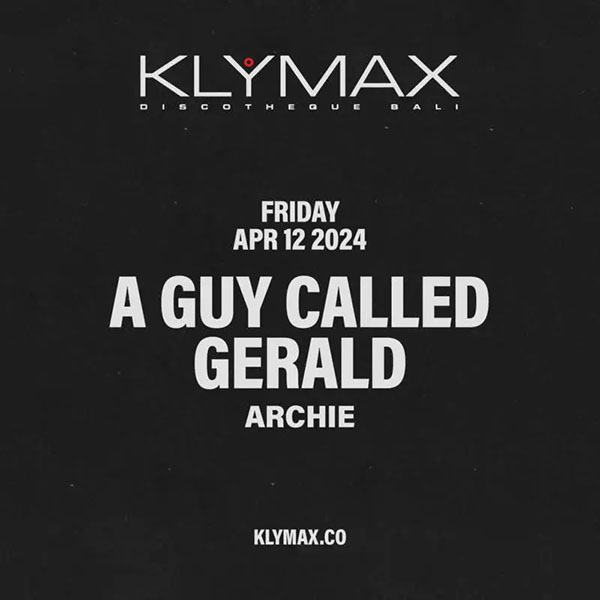 12 April: A Guy Called Gerald Live, Klymax Discotheque, Bali, Indonesia