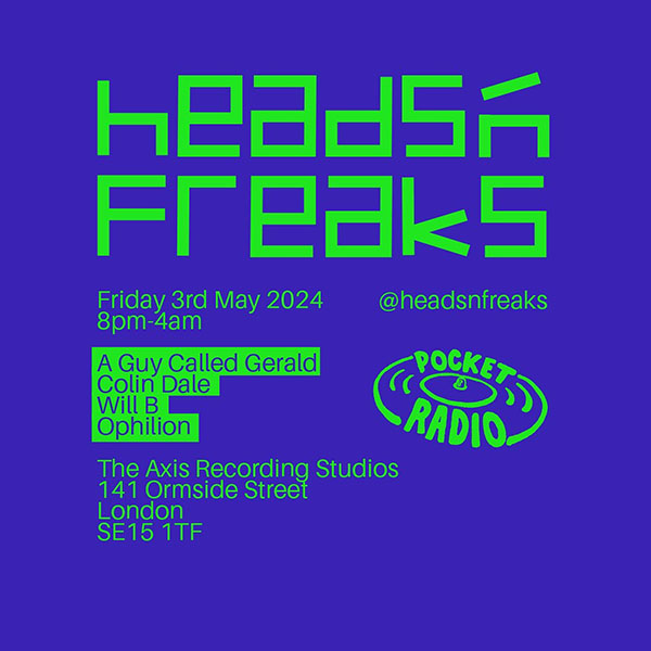 3 May: A Guy Called Gerald, Pocket Radio, Heads 'N Freaks, The Axis Recording Studios, Bermondsey, London, England